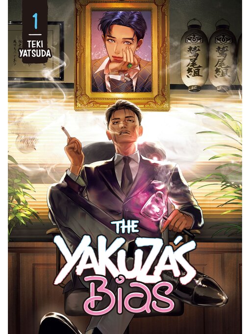 Title details for The Yakuza's Bias, Volume 1 by Teki Yatsuda - Available
